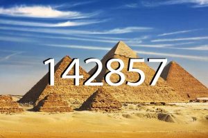 Con số 142857 có ý nghĩa gì? Tại sao được gọi là dãy số thần linh?